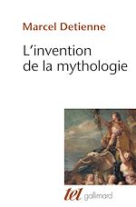 Télécharger le livre :  L'Invention de la mythologie