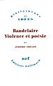 Télécharger le livre :  Baudelaire, violence et poésie