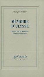 Télécharger le livre :  Mémoire d'Ulysse. Récits sur la frontière en Grèce ancienne
