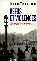 Télécharger le livre :  Refus et violences. Politique et littérature à l'extrême droite des années trente aux retombées de la Libération
