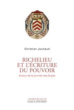 Download this eBook Richelieu et l'écriture du pouvoir. Autour de la journée des Dupes
