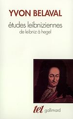 Télécharger le livre :  Études leibniziennes. De Leibniz à Hegel