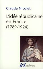 Télécharger le livre :  L'idée républicaine en France. Essai d'histoire critique (1789-1924)