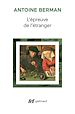 Télécharger le livre :  L'épreuve de l'étranger. Culture et traduction dans l'Allemagne romantique