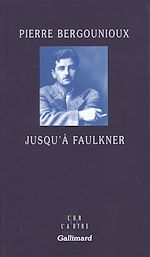 Télécharger le livre :  Jusqu'à Faulkner