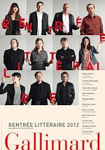 Télécharger le livre :  EXTRAITS - La rentrée littéraire Gallimard 2012