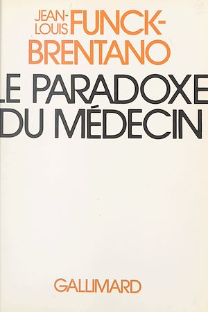 Téléchargez le livre :  Le paradoxe du médecin