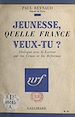Télécharger le livre :  Jeunesse, quelle France veux-tu ?