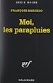 Télécharger le livre :  Moi, les parapluies