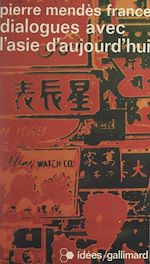 Download this eBook Dialogues avec l'Asie d'aujourd'hui