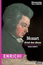 Télécharger le livre :  Mozart aimé des dieux - Version enrichie - Découvertes Gallimard