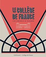 Télécharger le livre :  Le Collège de France. Five centuries of research (English Edition)