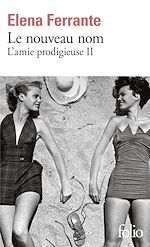 Télécharger le livre :  L'amie prodigieuse (Tome 2) - Le nouveau nom
