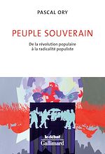 Télécharger le livre :  Peuple souverain. De la révolution populaire à la radicalité populiste