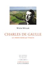 Download this eBook Charles de Gaulle. Un rebelle habité par l'histoire