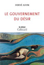 Télécharger le livre :  Le gouvernement du désir