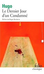 Télécharger le livre :  Le dernier jour d'un condamné (édition enrichie)