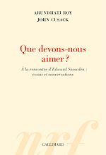 Télécharger le livre :  Que devons-nous aimer ? À la rencontre d'Edward Snowden : essais et conversations