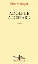 Télécharger le livre :  Adolphe a disparu