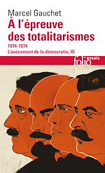 Télécharger le livre :  L'avènement de la démocratie (Tome 3) - À l'épreuve des totalitarismes  (1914-1974)