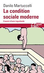 Télécharger le livre :  La condition sociale moderne. L'avenir d'une inquiétude