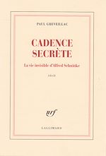 Télécharger le livre :  Cadence secrète. La vie invisible d'Alfred Schnittke