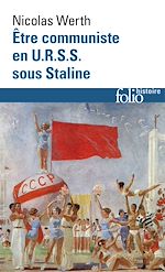 Télécharger le livre :  Être communiste en U.R.S.S. sous Staline