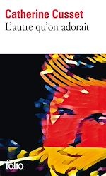 Télécharger le livre :  L'autre qu'on adorait