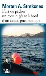 Télécharger le livre :  L'art de pêcher un requin géant à bord d'un canot pneumatique