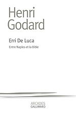 Download this eBook Erri de Luca. Entre Naples et la Bible