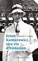 Télécharger le livre :  Ernst Kantorowicz, une vie d'historien