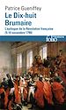 Télécharger le livre :  Le Dix-huit Brumaire. L'épilogue de la Révolution française (9-10 novembre 1799)