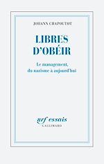Télécharger le livre :  Libres d'obéir. Le management, du nazisme à aujourd'hui
