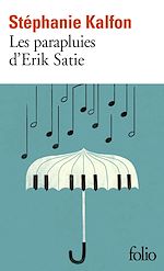 Télécharger le livre :  Les parapluies d'Erik Satie
