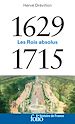 Télécharger le livre :  1629-1715. Les Rois absolus