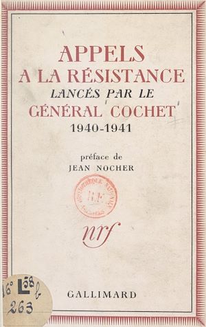 Download the eBook: Appels à la Résistance lancés par le général Cochet, 1940-1941