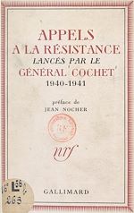 Download this eBook Appels à la Résistance lancés par le général Cochet, 1940-1941
