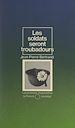 Télécharger le livre :  Les soldats seront troubadours