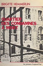 Download this eBook Quartier des condamnés à mort