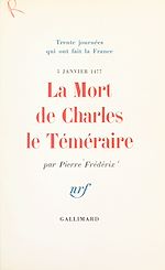 Download this eBook La mort de Charles le Téméraire, 5 janvier 1477