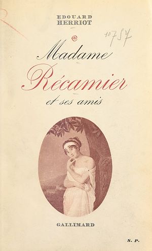 Téléchargez le livre :  Madame Récamier et ses amis