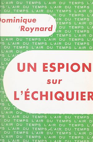 Download the eBook: Un espion sur l'échiquier