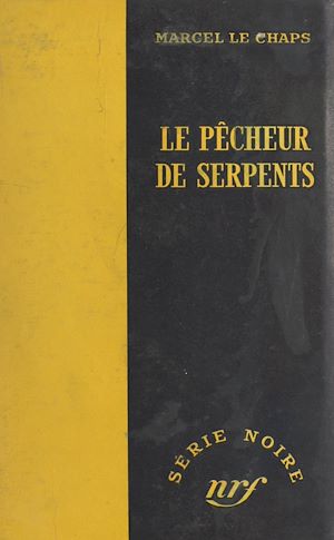 Téléchargez le livre :  Le pêcheur de serpents