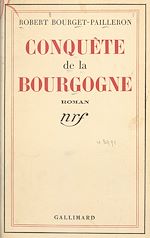 Télécharger le livre :  Conquête de la Bourgogne