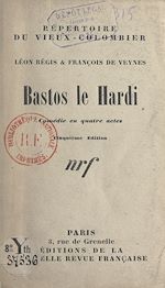 Download this eBook Bastos le Hardi