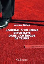 Télécharger le livre :  Journal d'un jeune diplomate dans l'Amérique de Trump