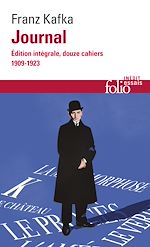 Télécharger le livre :  Journal. Édition intégrale, douze cahiers (1909-1923)