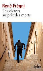Télécharger le livre :  Les vivants au prix des morts