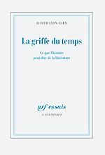 Télécharger le livre :  La griffe du temps. Ce que l'histoire peut dire de la littérature