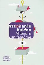Download this eBook Attendre un fantôme